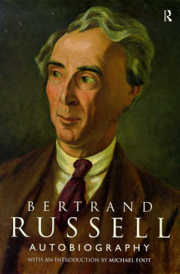 Autobiography of Bertrand Russell -  Bertrand Russell