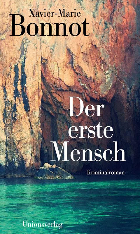 Der erste Mensch - Xavier-Marie Bonnot