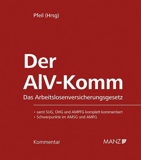 Der AlV-Komm Das Arbeitslosenversicherungsgesetz - Walter J. Pfeil