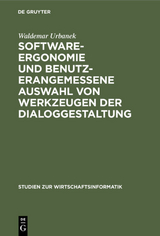 Software-Ergonomie und benutzerangemessene Auswahl von Werkzeugen der Dialoggestaltung - Waldemar Urbanek