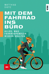 Mit dem Fahrrad ins B&uuml;ro - Matthias Dietz