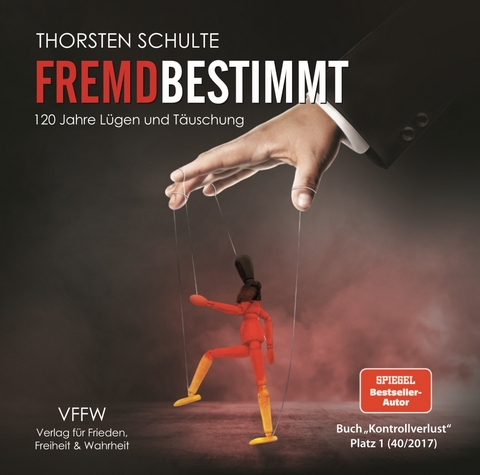 Fremdbestimmt - Thorsten Schulte