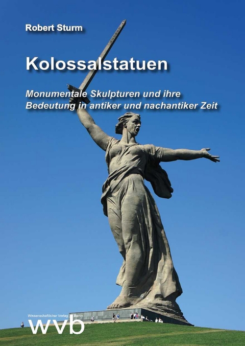 Kolossalstatuen - Robert Sturm