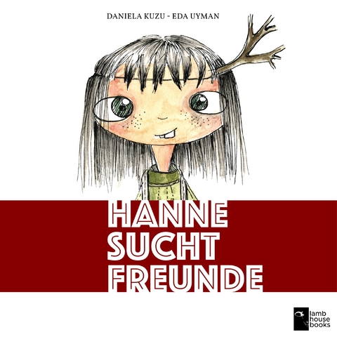 Hanne sucht Freunde - Daniela Kuzu
