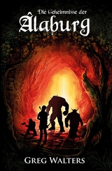 Die Geheimnisse der &Acirc;laburg - Greg Walters