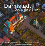 Darmstadt Der andere Blick 3 - Christian Grau, Andre Risto