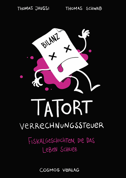 Tatort Verrechnungssteuer - Thomas Jaussi, Thomas Schwab, Rino (Illustrationen) Wenger