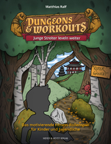 Dungeons & Workouts: Junge Streiter leveln weiter - Matthias Ralf
