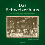 Das Schweizerhaus - Herbert Lackner