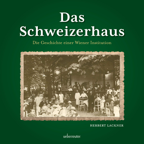 Das Schweizerhaus - Herbert Lackner