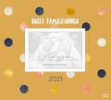 Unser Familienbuch 2021 - Bianka Bleier