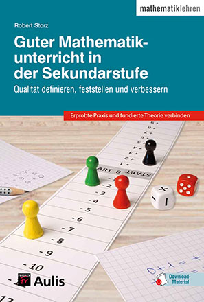 Guter Mathematikunterricht in der Sekundarstufe - Robert Storz