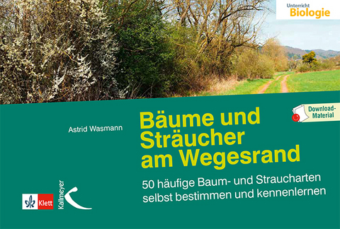 B&auml;ume und Str&auml;ucher am Wegesrand - Astrid Wasmann