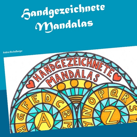 Handgezeichnete Mandalas - Andrea Bischofberger