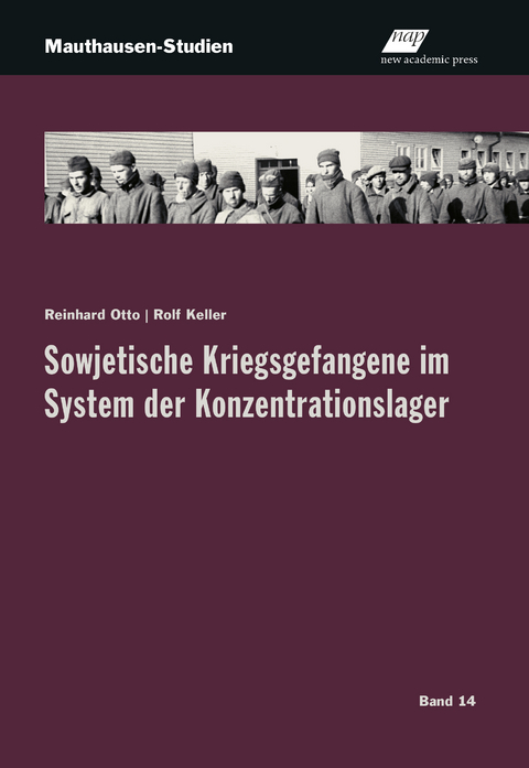 Sowjetische Kriegsgefangene im System der Konzentrationslager - Reinhard Otto, Rolf Keller