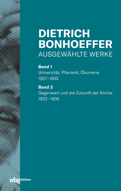 Ausgew&auml;hlte Werke - Dietrich Bonhoeffer
