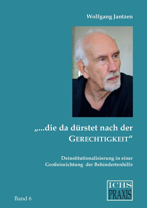 „… die da dürstet nach der Gerechtigkeit“ - Wolfgang Jantzen
