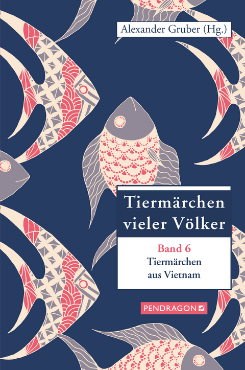 Tierm&auml;rchen aus Vietnam - Alexander Gruber