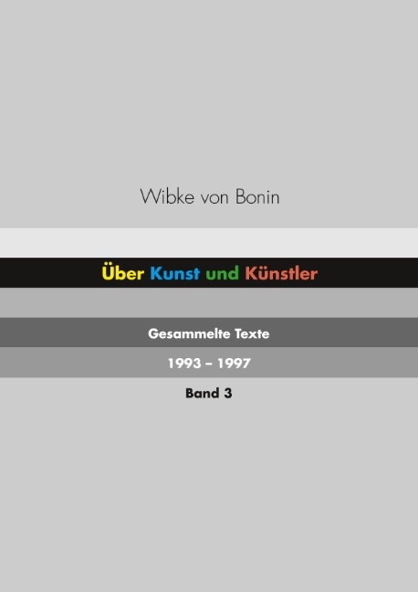 &Uuml;ber Kunst und K&uuml;nstler Band 3 - Wibke von Bonin