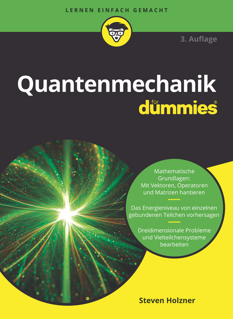 Quantenmechanik f&uuml;r Dummies - Steven Holzner