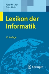Lexikon der Informatik - Peter Fischer, Peter Hofer