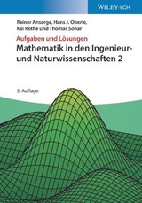 Mathematik in den Ingenieur- und Naturwissenschaften 2 - Rainer Ansorge, Hans J. Oberle, Kai Rothe, Thomas Sonar