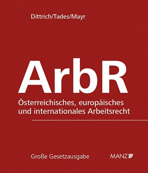 Arbeitsrecht inkl. 182. Erg.-Lfg. - Klaus Mayr