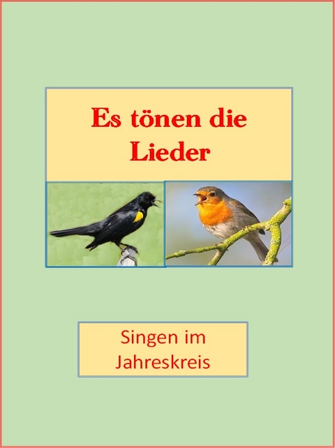 Es t&ouml;nen die Lieder - 