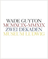 Wade Guyton. Zwei Dekaden MCMXCIX&ndash;MMXIX - 