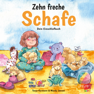 Zehn freche Schafe: Dein Einschlafbuch