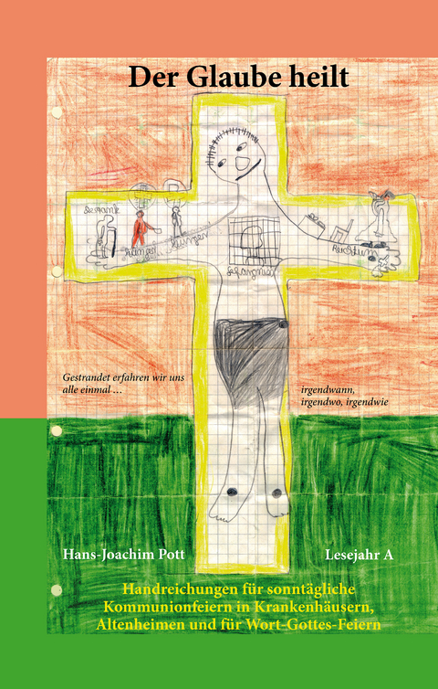 Der Glaube heilt - Hans-Joachim Pott