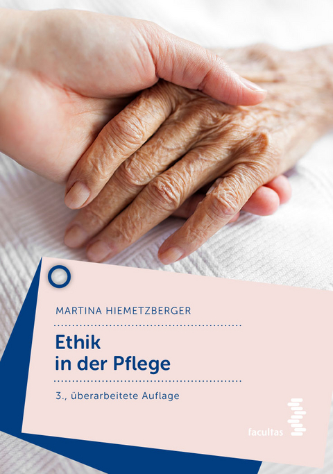 Ethik in der Pflege - Martina Hiemetzberger