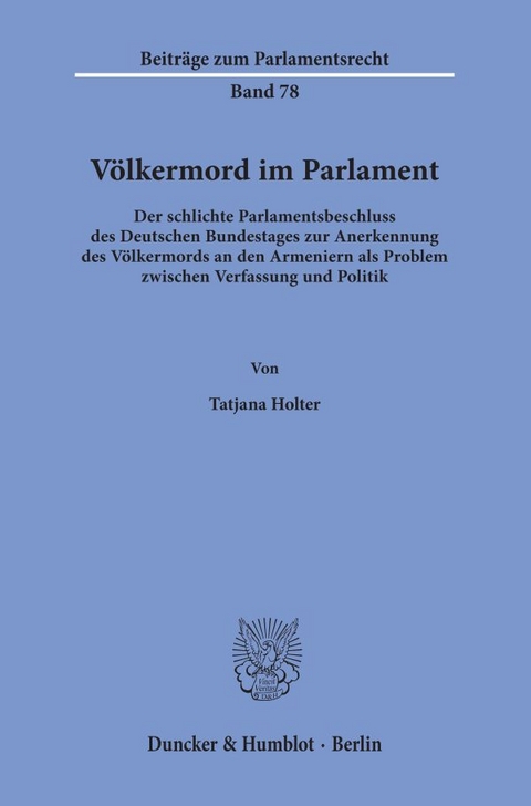 V&ouml;lkermord im Parlament. - Tatjana Holter