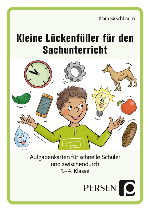 Kleine L&uuml;ckenf&uuml;ller f&uuml;r den Sachunterricht - Klara Kirschbaum