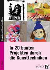 In 20 bunten Projekten durch die Kunsttechniken - Ela Madreiter
