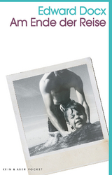 Am Ende der Reise - Edward Docx