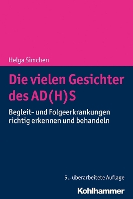 Die vielen Gesichter des AD(H)S - Helga Simchen