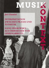 Interpretation zwischen Praxis und &Auml;sthetik - Juri Giannini