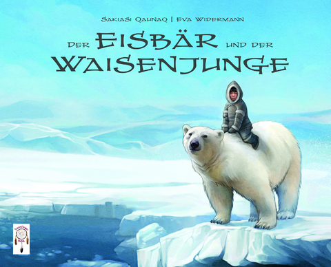 Der Eisb&auml;r und der Waisenjunge - Sakiasi Quanaq