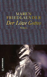 Der L&ouml;we Gottes - Maren Friedlaender