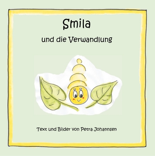 Smila und die Verwandlung