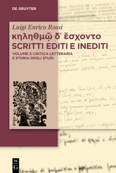 κηληθμῷ δ᾽ ἔσχοντο Scritti editi e inediti