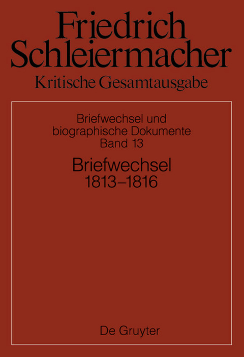 Briefwechsel 1813-1816 - 