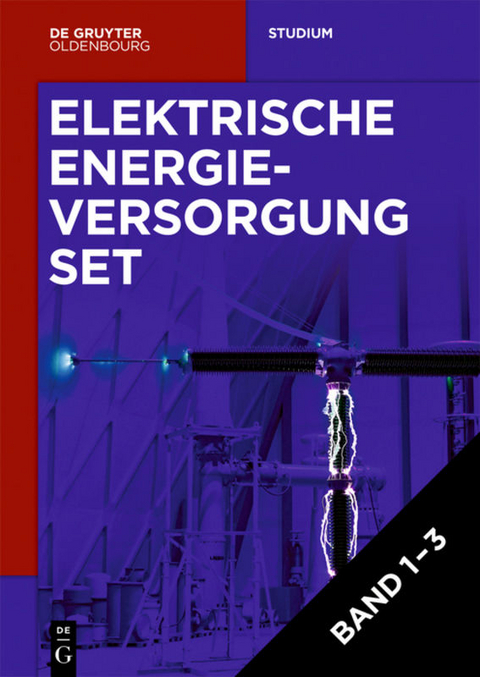 Lutz Hofmann: Elektrische Energieversorgung / [Set Elektrische Energieversorgung, Vol 1-3] - Lutz Hofmann