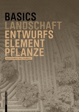 Basics Entwurfselement Pflanze - Regine Ellen Wöhrle, Hans-Jörg Wöhrle
