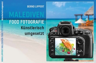 Malediven - Food Fotografie künstlerisch umgesetzt