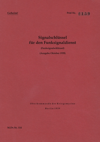 M.Dv.Nr. 114 Signalschlüssel für den Funksignaldienst (Funksignalschlüssel) - Geheim