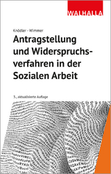 Antragstellung und Widerspruchsverfahren in der Sozialen Arbeit - Christoph Knödler, Kerstin Wimmer