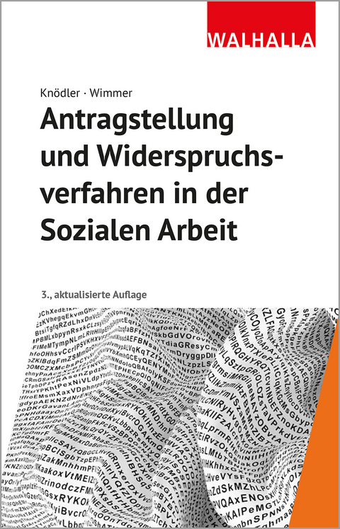 Antragstellung und Widerspruchsverfahren in der Sozialen Arbeit - Christoph Kn&ouml;dler, Kerstin Wimmer