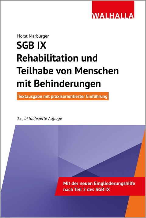 SGB IX - Rehabilitation und Teilhabe von Menschen mit Behinderungen - Horst Marburger